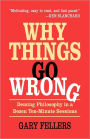 Why Things Go Wrong: Deming Philosophy In A Dozen Ten-Minute Sessions