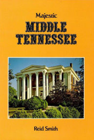 Title: Majestic Middle Tennessee, Author: Reid Smith