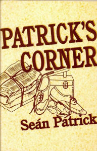 Title: Patrick's Corner, Author: Sean Patrick