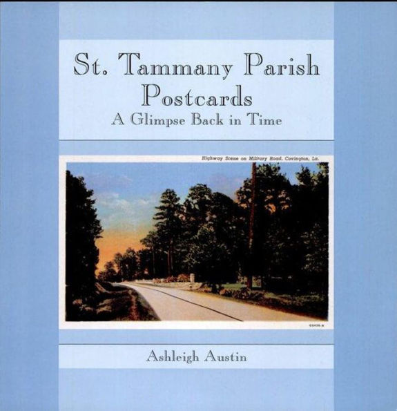 St. Tammany Parish Postcards: A Glimpse Back in Time