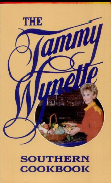 The Tammy Wynette Southern Cookbook