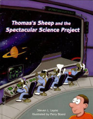 Title: Thomas's Sheep and the Spectacular Science Project, Author: Steven L. Layne
