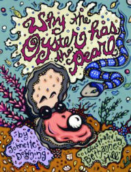 Title: Why the Oyster Has the Pearl, Author: Johnette Downing