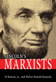 Title: NEWLincoln's Marxists, Author: Walter Kennedy