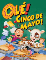 Title: Olé! Cinco de Mayo!, Author: Margaret McManis
