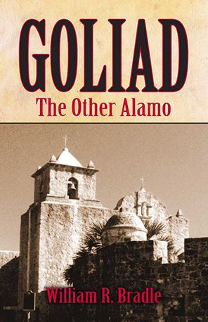 Goliad: The Other Alamo