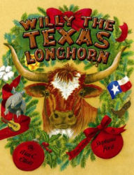 Title: Willy the Texas Longhorn, Author: Alan Elliott