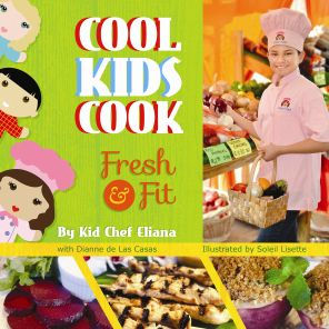 Cool Kids Cook: Fresh and Fit