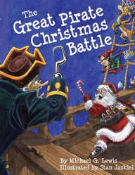 Title: The Great Pirate Christmas Battle, Author: Michael Lewis PhD