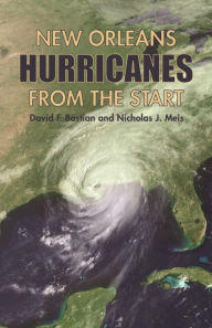 Title: New Orleans Hurricanes from the Start, Author: David Bastian