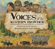 Title: Voices of the Western Frontier, Author: Sherry Garland