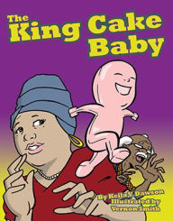 Title: The King Cake Baby, Author: Keila V. Dawson