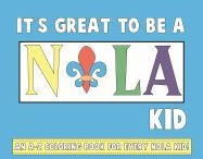 It's Great to Be a NOLA Kid: An A-Z Coloring Book