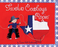 Title: Twelve Cowboys Ropin', Author: Susan Kralovansky
