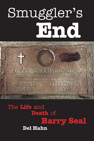 Title: NEWSmuggler's End: The Life and Death of Barry Seal, Author: Siminyu Philip