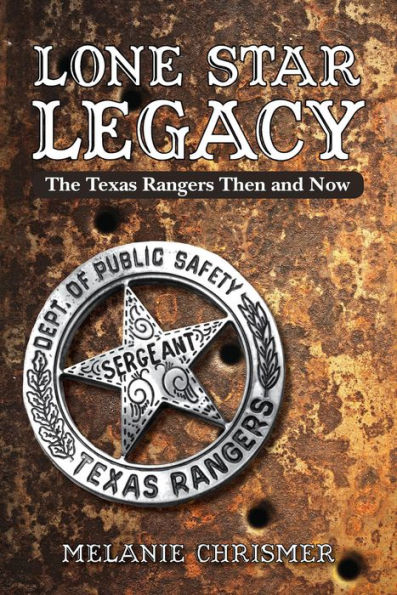 Lone Star Legacy: The Texas Rangers Then and Now