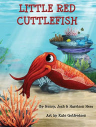 Title: Little Red Cuttlefish, Author: Henry Herz