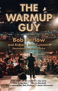 Title: The Warmup Guy, Author: Bob Perlow