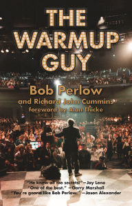 Title: The Warmup Guy, Author: Bob Perlow