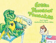 Title: Green Dinosaur Pancakes, Author: Kat Pigott