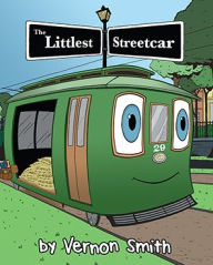 Title: The Littlest Streetcar, Author: Vernon Smith