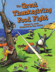 Title: The Great Thanksgiving Food Fight, Author: Michael G. Lewis