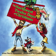Title: The Northwest Twelve Days of Christmas, Author: Gina Mammano