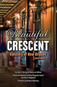 Title: Beautiful Crescent: A History of New Orleans, Author: Joan B. Garvey