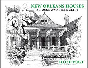 New Orleans Houses: A House-Watcher's Guide