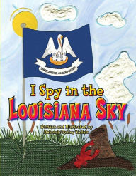 Title: I Spy in the Louisiana Sky, Author: Deborah Ousley Kadair