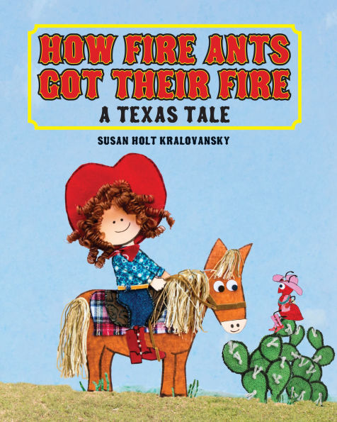 How Fire Ants Got Their Fire: A Texas Tale
