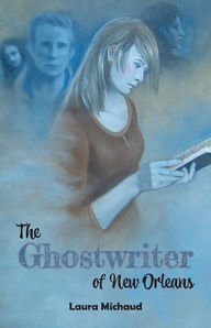 Free and ebook and download The Ghostwriter of New Orleans in English 9781455626243 by Laura Michaud PDB CHM