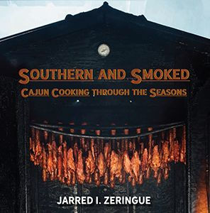 Southern and Smoked: Cajun Cooking through the Seasons