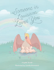 Someone in Louisiana Loves You by Angelle Terrell Storytime & Author Signing