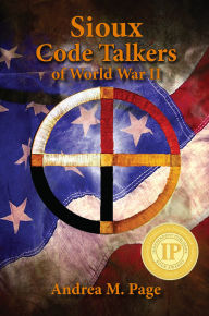 Title: Sioux Code Talkers of World War II, Author: Andrea Page