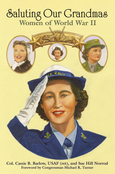 Saluting Our Grandmas: Women of World War II