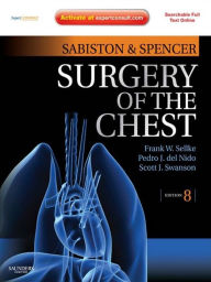 Title: Sabiston and Spencer's Surgery of the Chest E-Book, Author: Frank Sellke