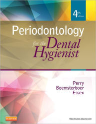 Title: Periodontology for the Dental Hygienist / Edition 4, Author: Dorothy A. Perry RDH