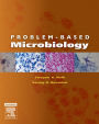 Problem-Based Microbiology E-Book: Problem-Based Microbiology E-Book