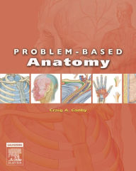 Title: Problem-Based Anatomy E-Book, Author: Craig A. Canby