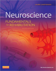 Title: Neuroscience: Fundamentals for Rehabilitation / Edition 4, Author: Laurie Lundy-Ekman PhD