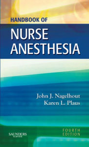 Title: Handbook of Nurse Anesthesia - E-Book, Author: PhD Nagelhout CRNA