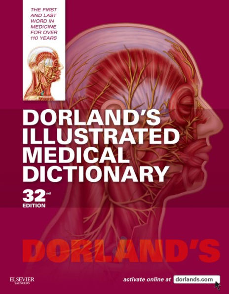 Dorland's Illustrated Medical Dictionary E-Book: Dorland's Illustrated Medical Dictionary E-Book