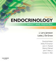 Title: Endocrinology - E-Book: Adult and Pediatric, Author: J. Larry Jameson