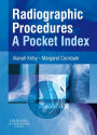 Radiographic Procedures: A Pocket Index E-Book: Radiographic Procedures: A Pocket Index E-Book