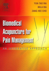 Title: Biomedical Acupuncture for Pain Management - E-Book: Biomedical Acupuncture for Pain Management - E-Book, Author: Yun-tao Ma PhD LicAc