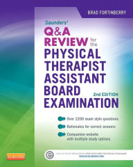 Title: Saunders Q&A Review for the Physical Therapist Assistant Board Examination, Author: Brad Fortinberry PT