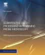 Quantitative Data Processing in Scanning Probe Microscopy: SPM Applications for Nanometrology