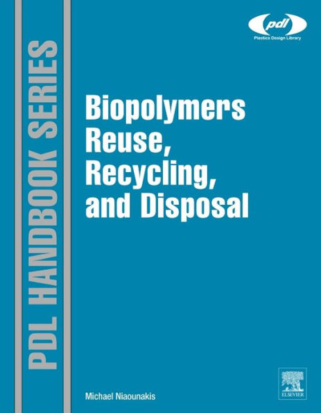 Biopolymers: Reuse, Recycling, and Disposal