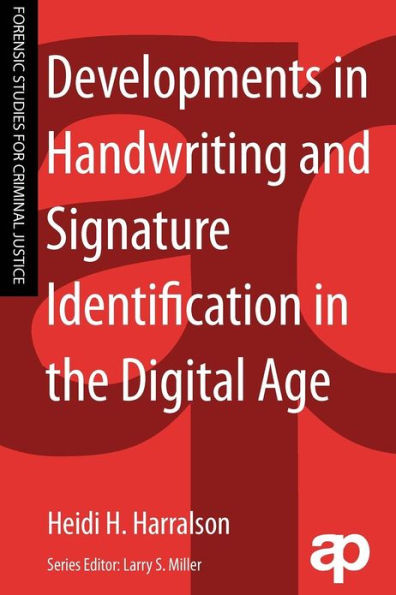 Developments in Handwriting and Signature Identification in the Digital Age